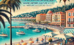 Nice & The French Riviera Travel Guide: Where History, Culture, and Nature Collide